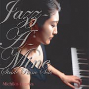 Jazz-A-Mine Stride Piano Solo / Michiko Ogawa